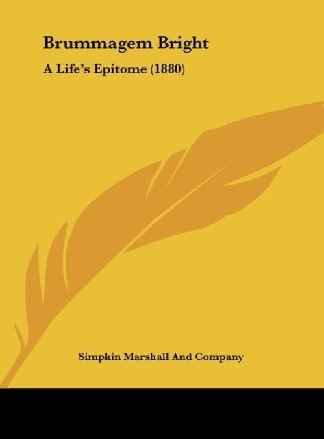 Brummagem Bright: A Lifes Epitome (1880)