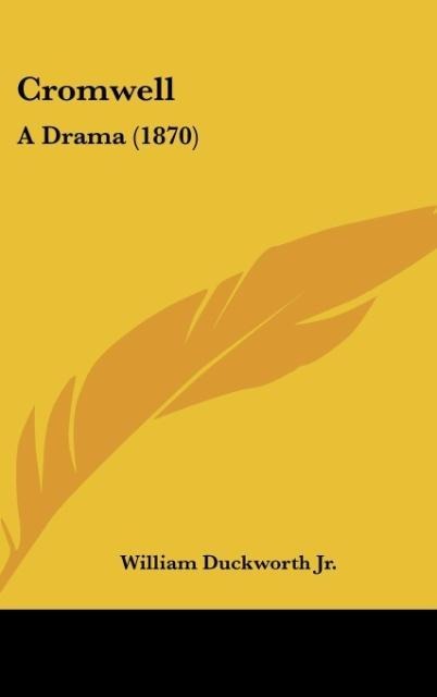 Cromwell: A Drama (1870)