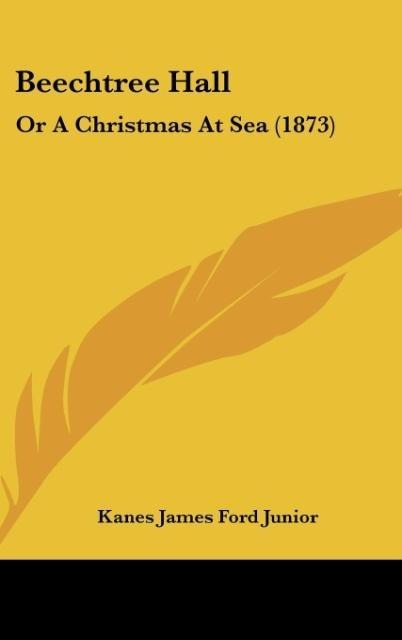 Beechtree Hall: Or A Christmas At Sea (1873)
