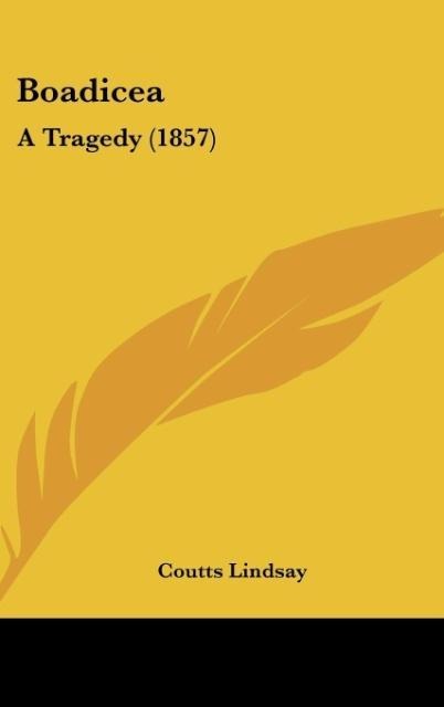 Boadicea: A Tragedy (1857)