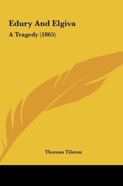 Edury And Elgiva: A Tragedy (1865)