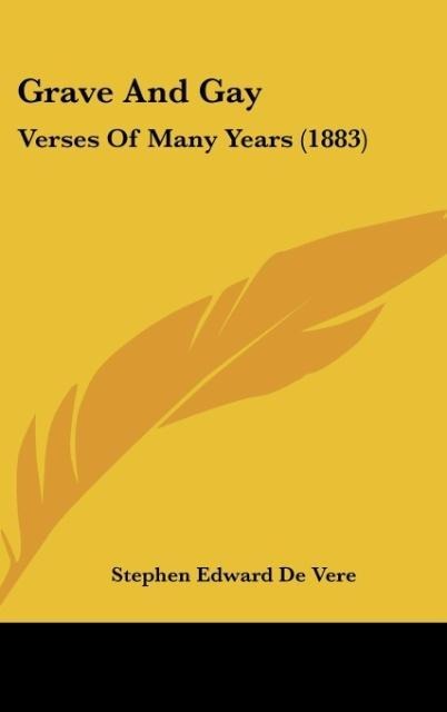 Grave And Gay: Verses Of Many Years (1883)