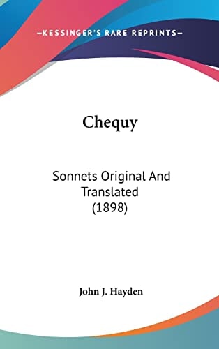 Chequy: Sonnets Original And Translated (1898)