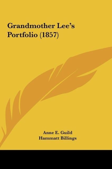 Grandmother Lees Portfolio (1857)