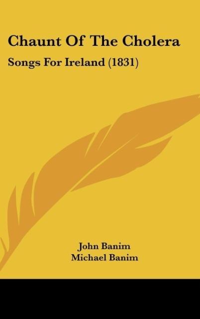 Chaunt Of The Cholera: Songs For Ireland (1831)