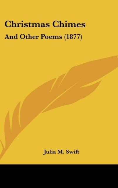 Christmas Chimes: And Other Poems (1877)