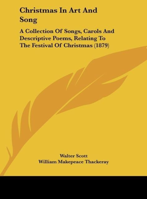 Christmas In Art And Song: A Collection Of Songs, Carols And Descriptive Poems, Relating To The Festival Of Christmas (1879)