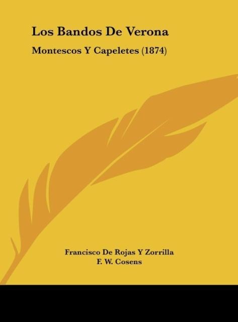 Los Bandos De Verona: Montescos Y Capeletes (1874)
