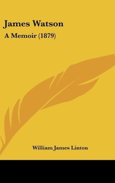 James Watson: A Memoir (1879)