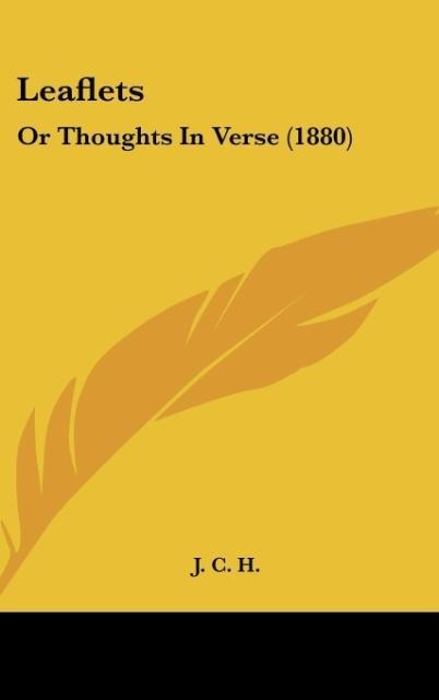 Leaflets: Or Thoughts In Verse (1880)
