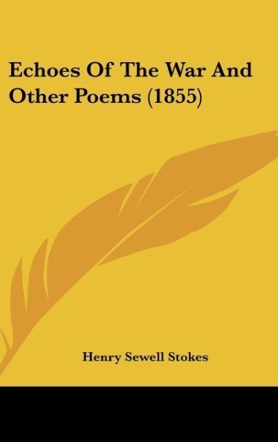 Echoes Of The War And Other Poems (1855)