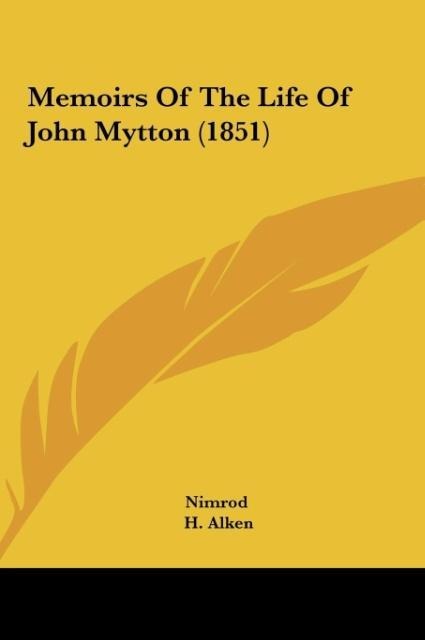 Memoirs Of The Life Of John Mytton (1851)
