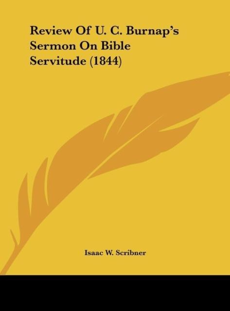 Review Of U. C. Burnaps Sermon On Bible Servitude (1844)