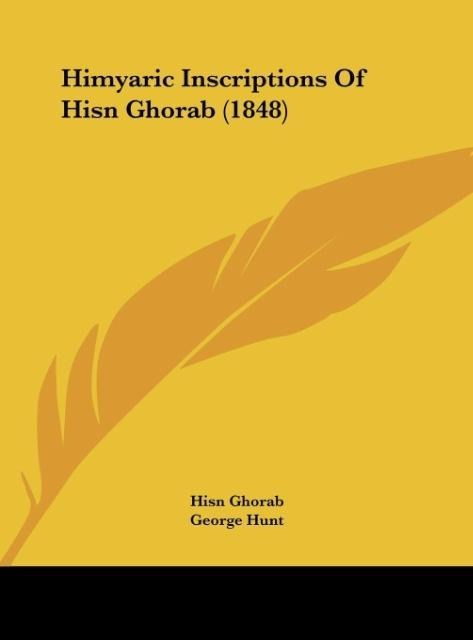Himyaric Inscriptions Of Hisn Ghorab (1848)