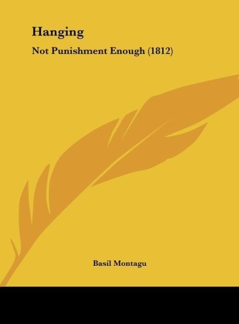 Hanging: Not Punishment Enough (1812)