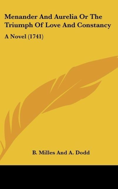 Menander And Aurelia Or The Triumph Of Love And Constancy: A Novel (1741)