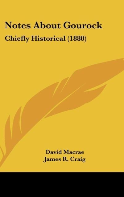 Notes About Gourock: Chiefly Historical (1880)