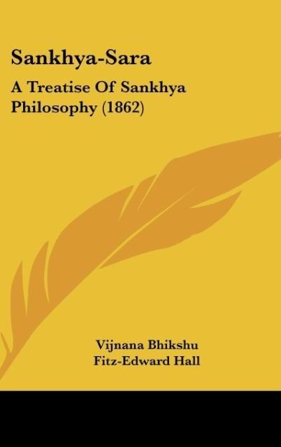 Sankhya-Sara: A Treatise Of Sankhya Philosophy (1862)