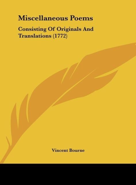 Miscellaneous Poems: Consisting Of Originals And Translations (1772)