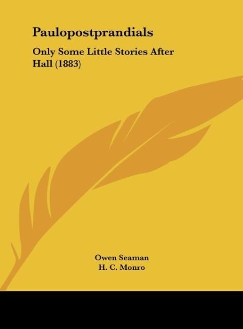 Paulopostprandials: Only Some Little Stories After Hall (1883)