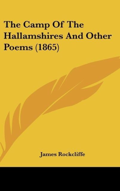 The Camp Of The Hallamshires And Other Poems (1865)