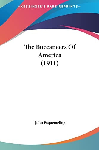 The Buccaneers Of America (1911)