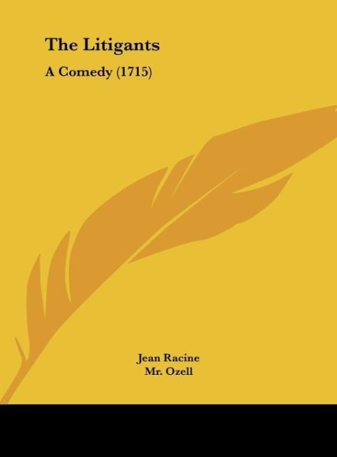 The Litigants: A Comedy (1715)