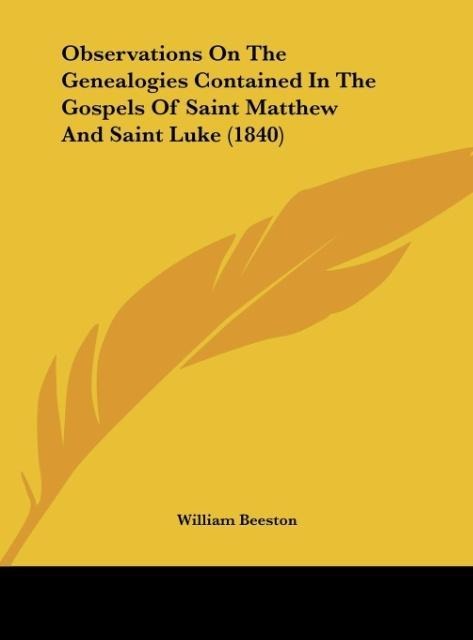 Observations On The Genealogies Contained In The Gospels Of Saint Matthew And Saint Luke (1840)