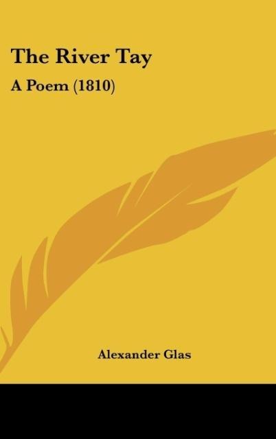 The River Tay: A Poem (1810)