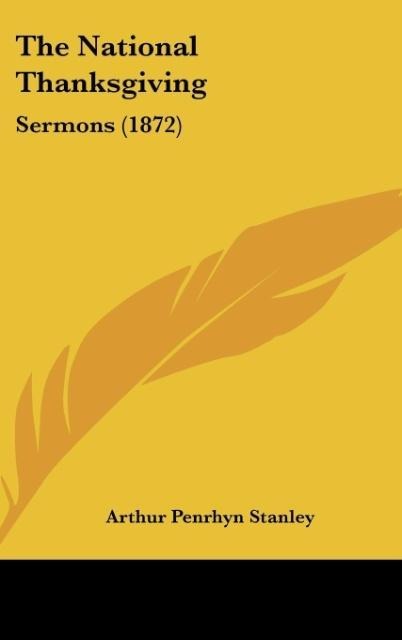 The National Thanksgiving: Sermons (1872)