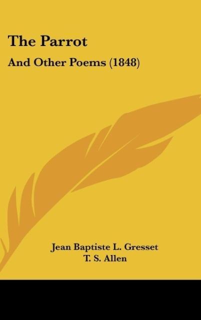 The Parrot: And Other Poems (1848)