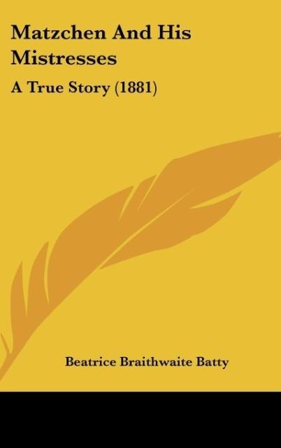 Matzchen And His Mistresses: A True Story (1881)