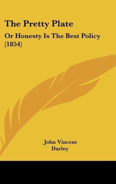 The Pretty Plate: Or Honesty Is The Best Policy (1854)