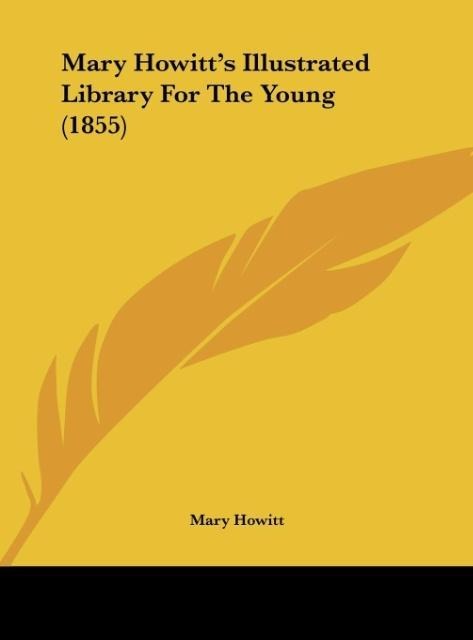 Mary Howitts Illustrated Library For The Young (1855)