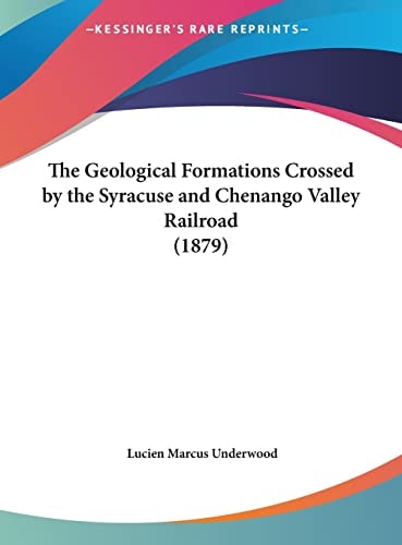 The Geological Formations Crossed by the Syracuse and Chenango Valley Railroad (1879)