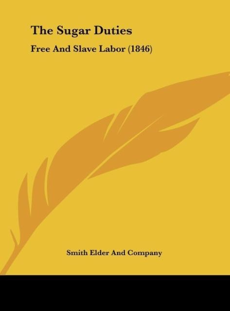 The Sugar Duties: Free And Slave Labor (1846)