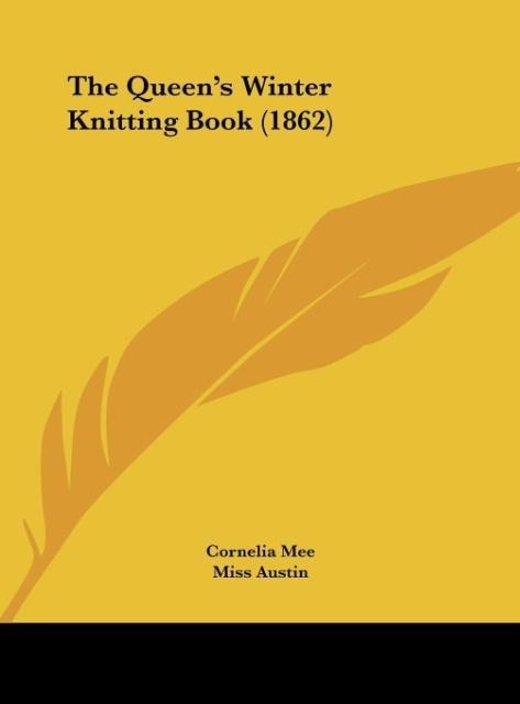 The Queens Winter Knitting Book (1862)