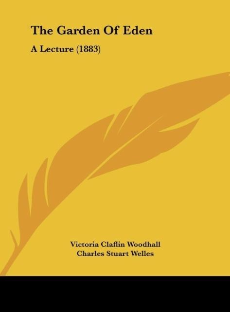 The Garden Of Eden: A Lecture (1883)