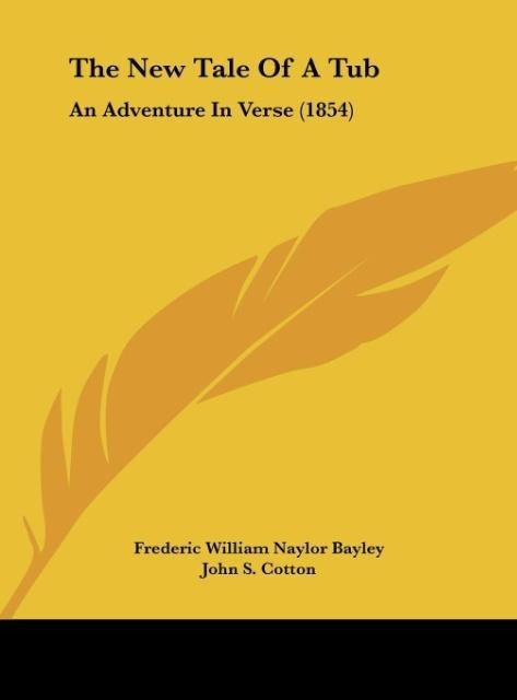 The New Tale Of A Tub: An Adventure In Verse (1854)