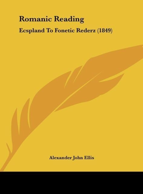 Romanic Reading: Ecspland To Fonetic Rederz (1849)