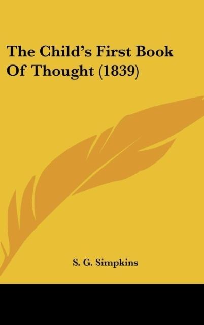 The Childs First Book Of Thought (1839)