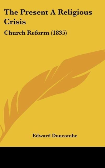 The Present A Religious Crisis: Church Reform (1835)