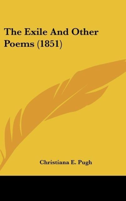 The Exile And Other Poems (1851)
