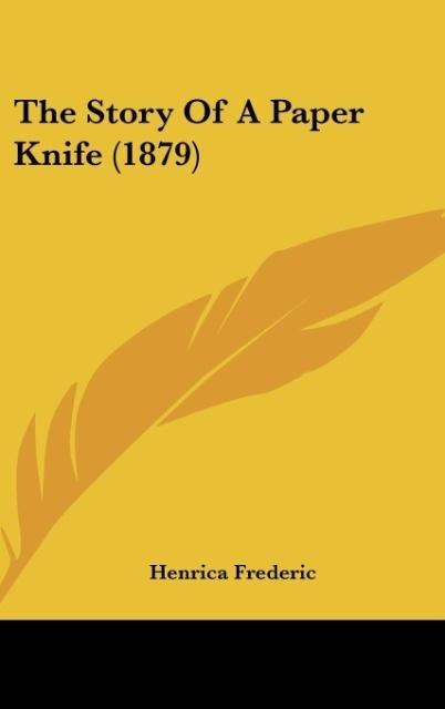 The Story Of A Paper Knife (1879)