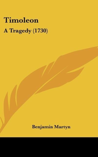 Timoleon: A Tragedy (1730)