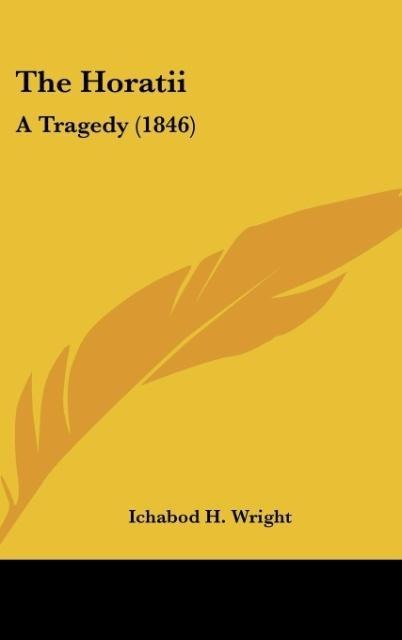 The Horatii: A Tragedy (1846)