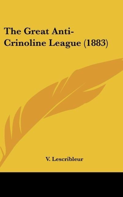 The Great Anti-Crinoline League (1883)