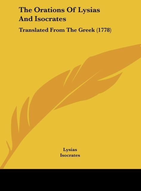 The Orations Of Lysias And Isocrates: Translated From The Greek (1778)