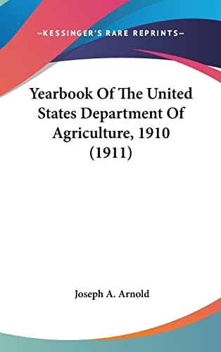 Yearbook Of The United States Department Of Agriculture, 1910 (1911)