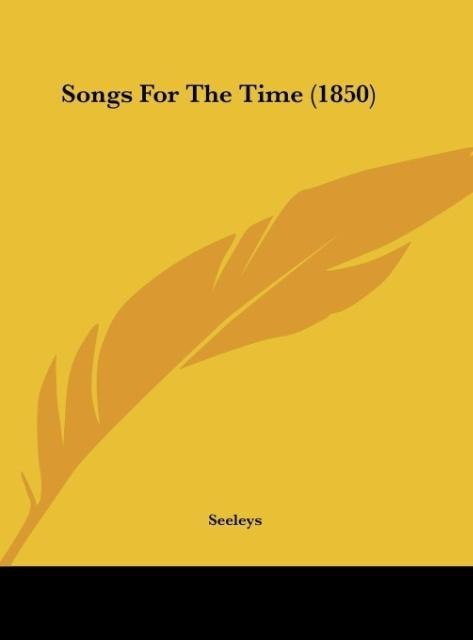 Songs For The Time (1850)
